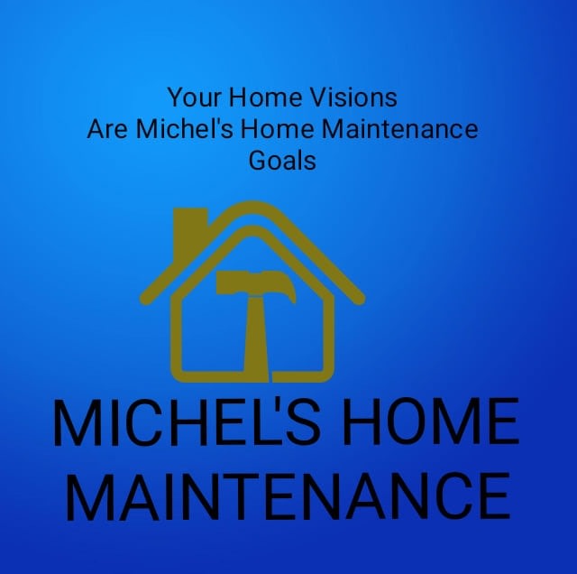 Michel's Home Maintenance Llc