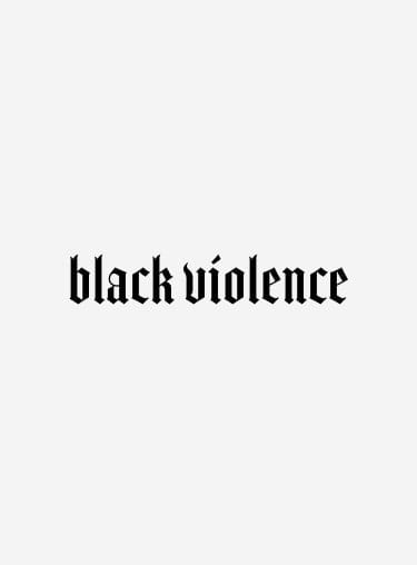 Black Violence