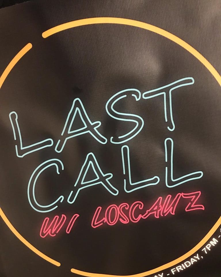 Last Call With Loscauz
