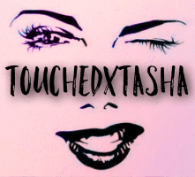 TouchedxTasha