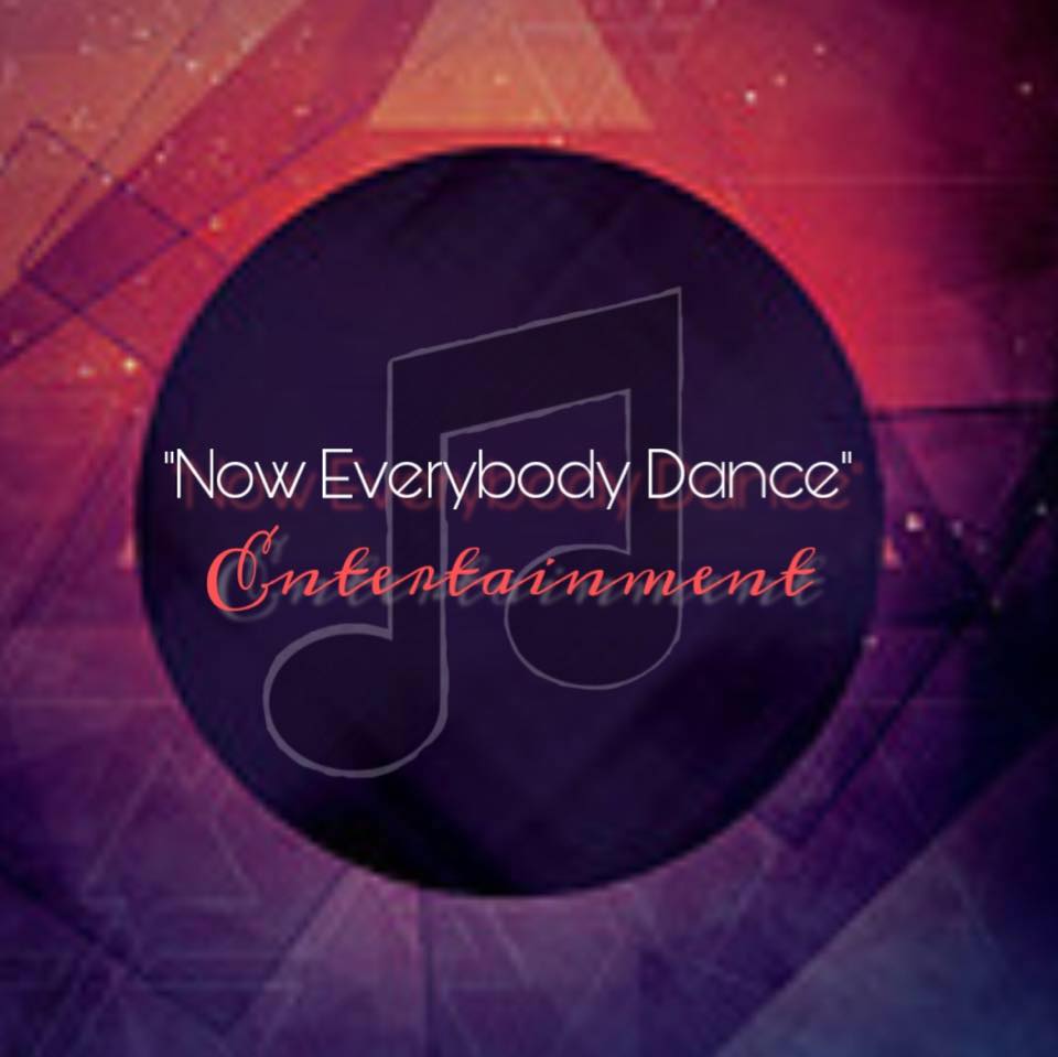 “Now Everybody Dance” Entertainment