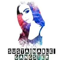 Sustainable Gangster