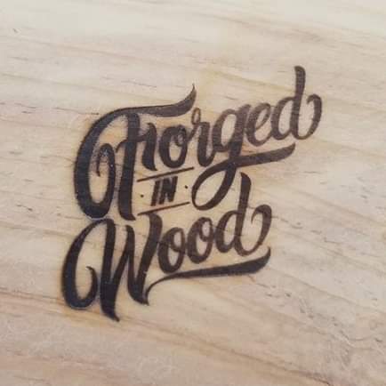 Forged in Wood