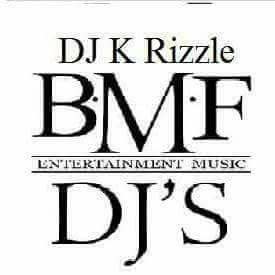 DJ K Rizzle BMF DJs