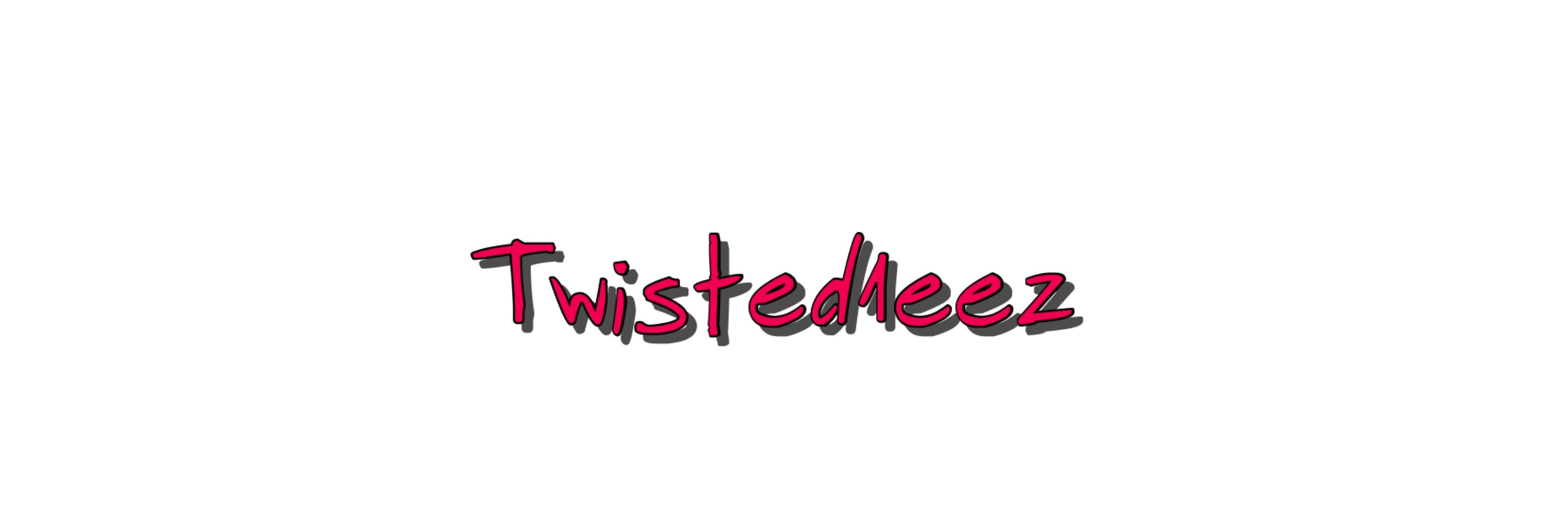 Twisted1Eez