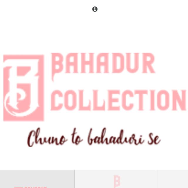 Bahadur collection