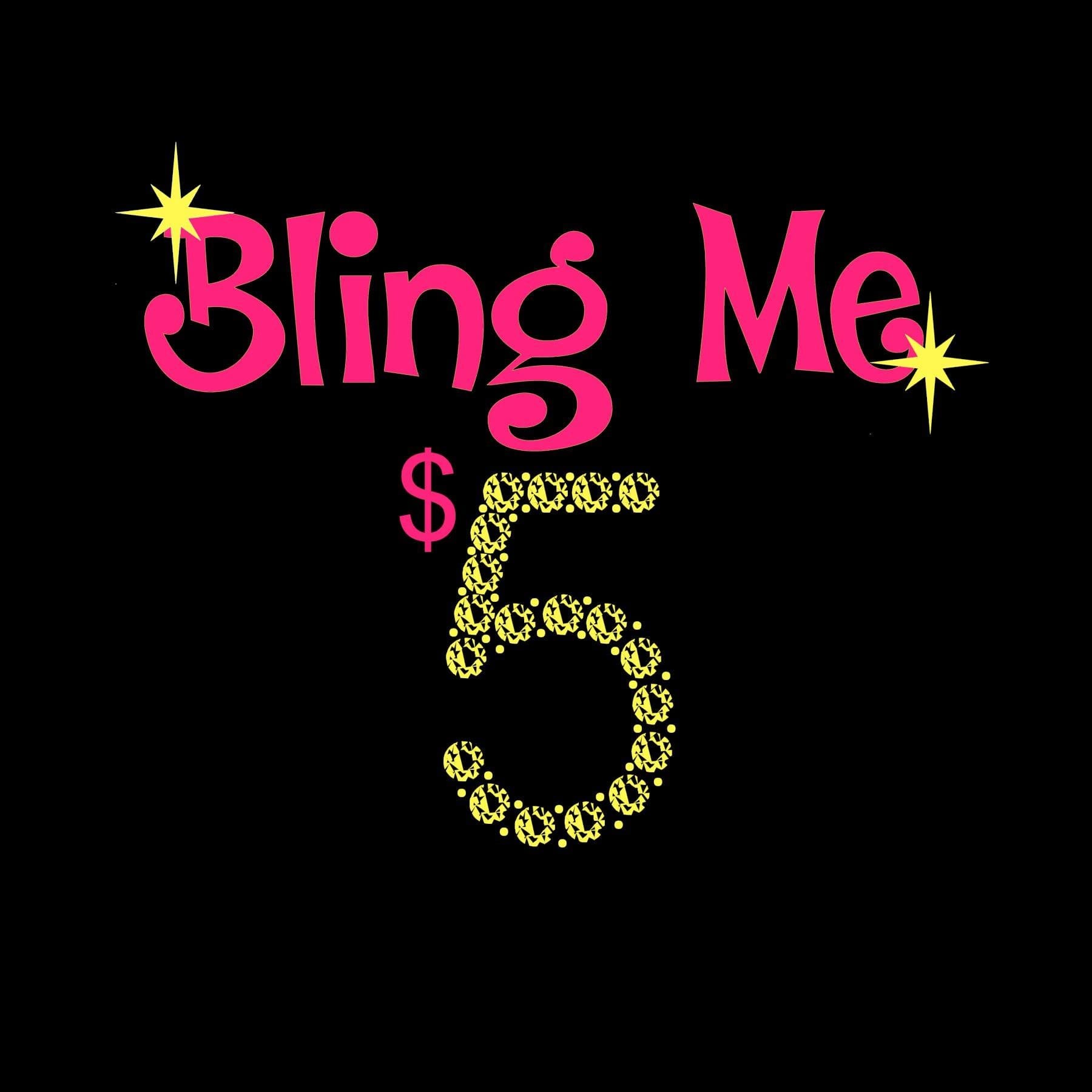 Bling Me Five