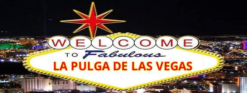 La Pulga De Las Vegas >> La Pulga De Las Vegas Se Vende De Todo Advertising Agency La Pulga De Las Vegas >> La Pulga De Las Vegas Se Vende De Todo Advertising Agency