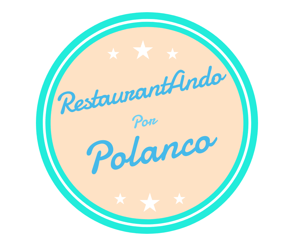 Restaurantando Por Polanco