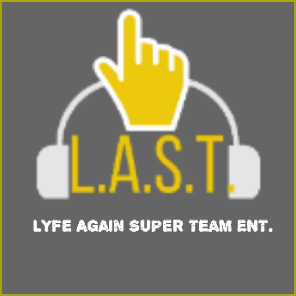 Lyfe Again Super Team Entertainment
