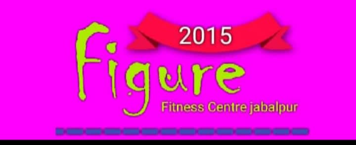 Figure Fitness Centre Jabalpur