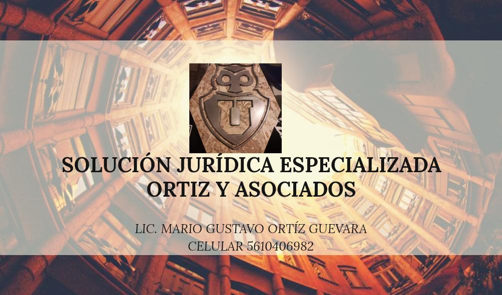 Solución Jurídica Especializada Ortiz,. Soto, Quiroz y Asociados.