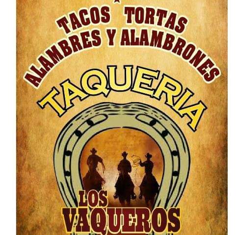 Tacos tortas y alambres Los Vaqueros