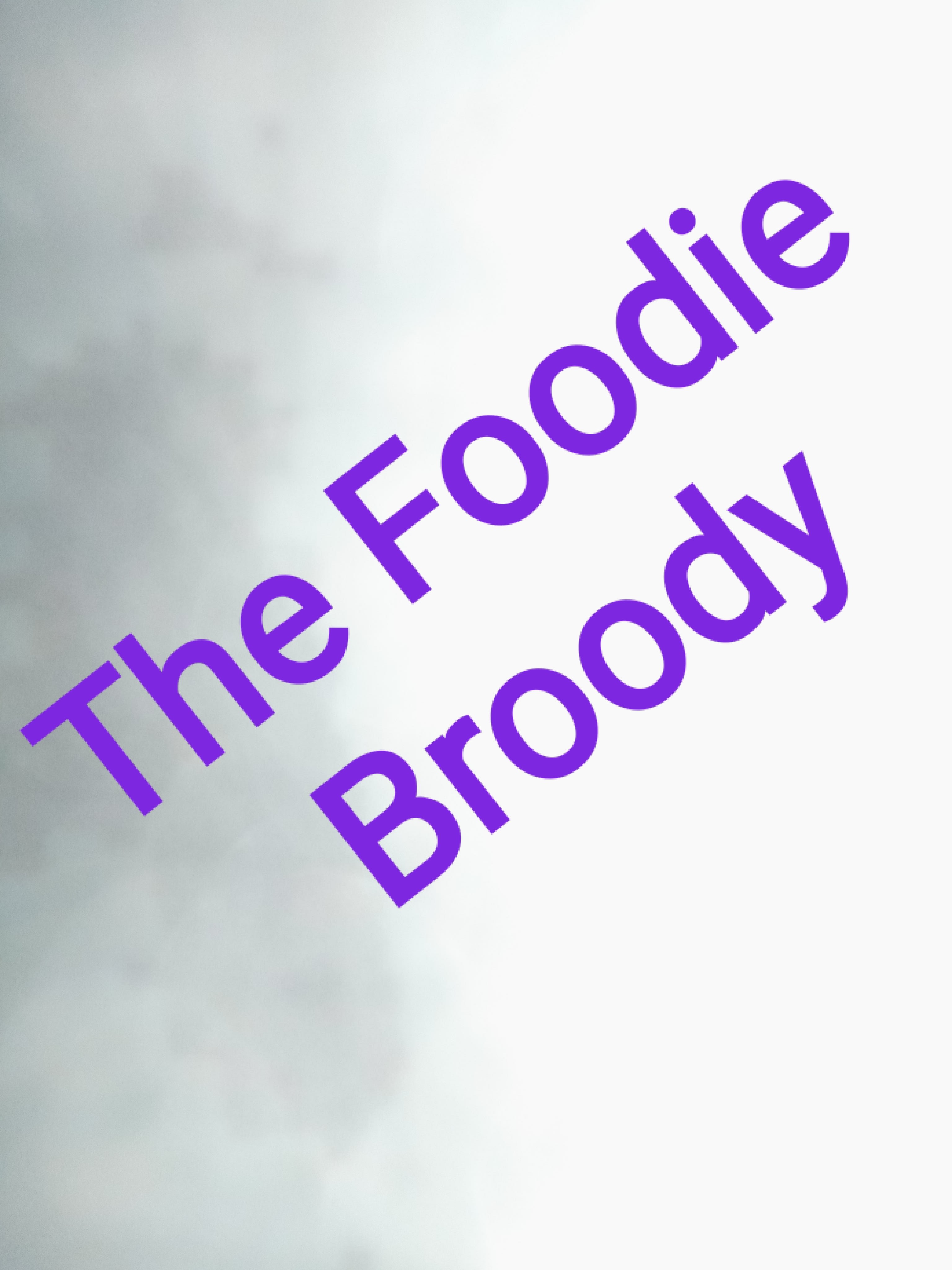 The Foodie Broody