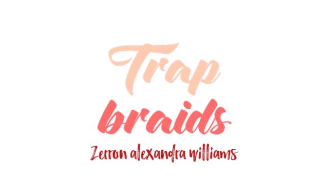 Trap Braidz