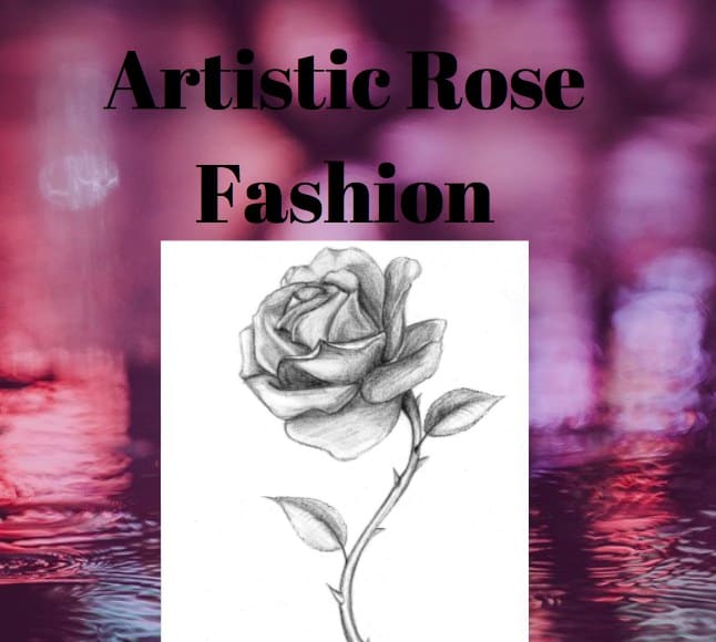 Artistic Rose Fashion