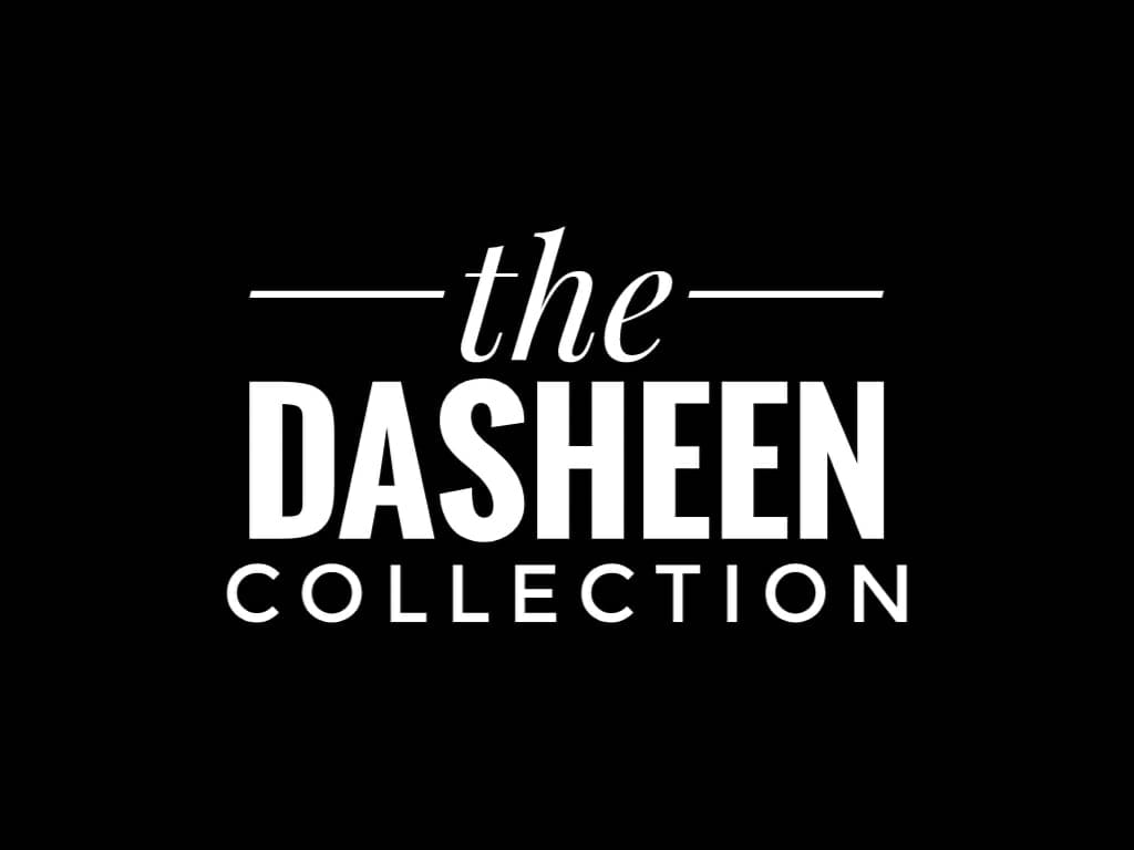 The Dasheen Collection