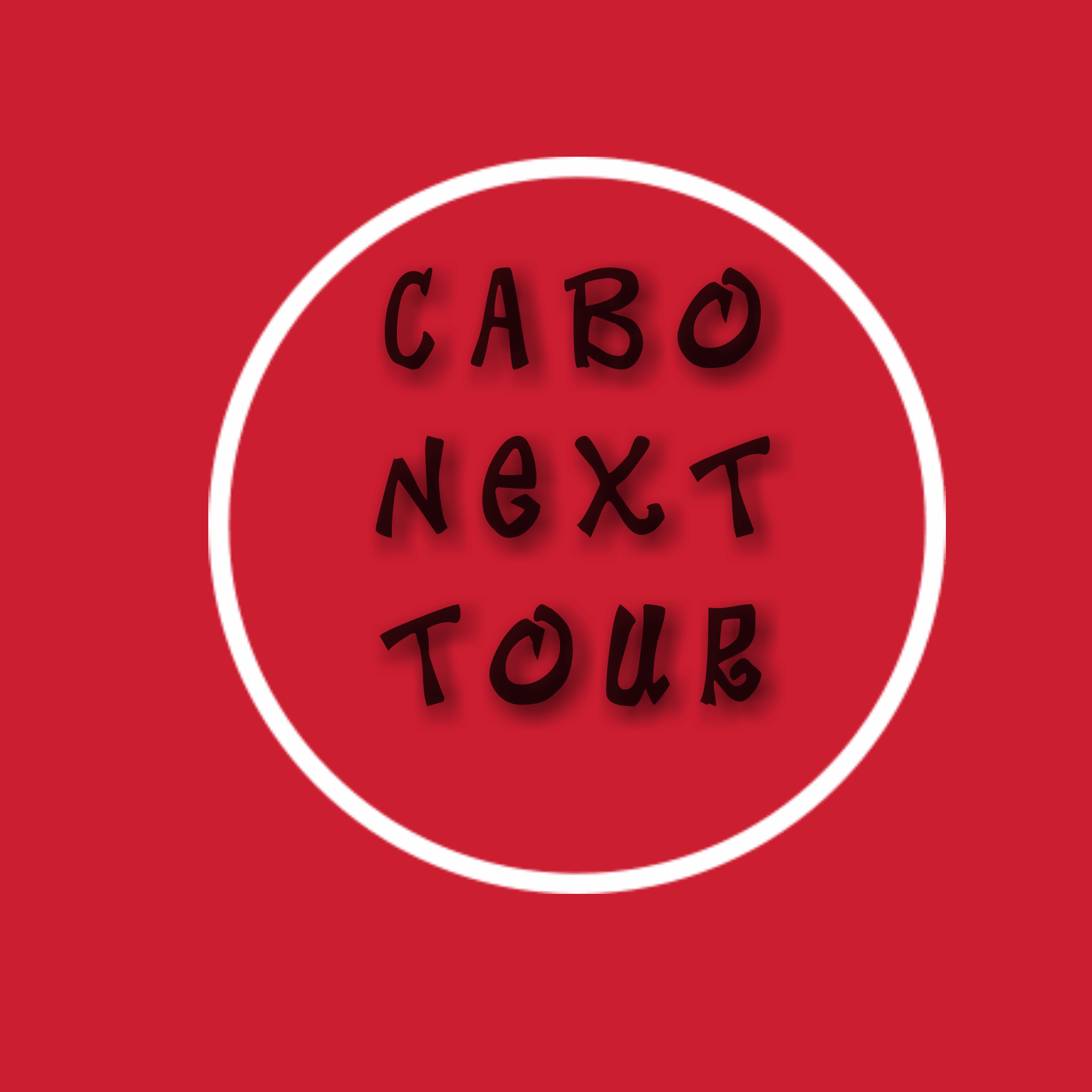 Cabo Next Tour