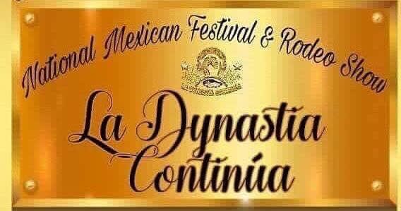 National Mexican Festival & Rodeo Show La Dynastia Continua