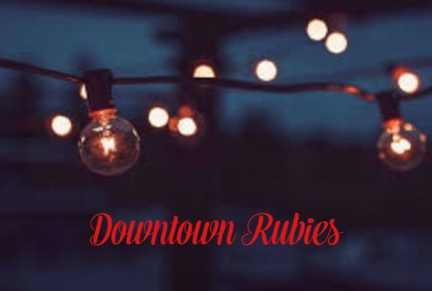 Downtown Rubies
