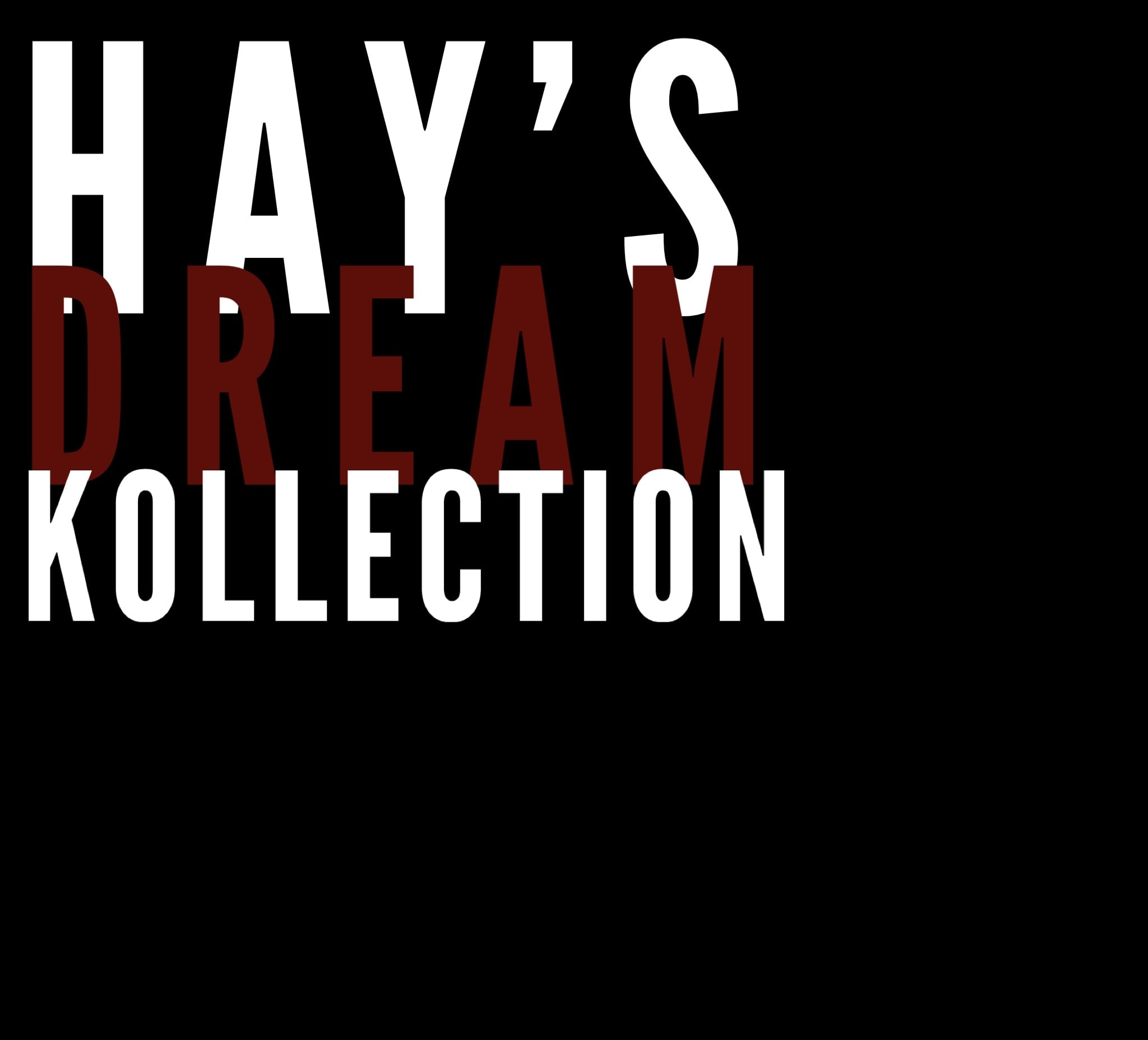 Hay’s Dream Kollection
