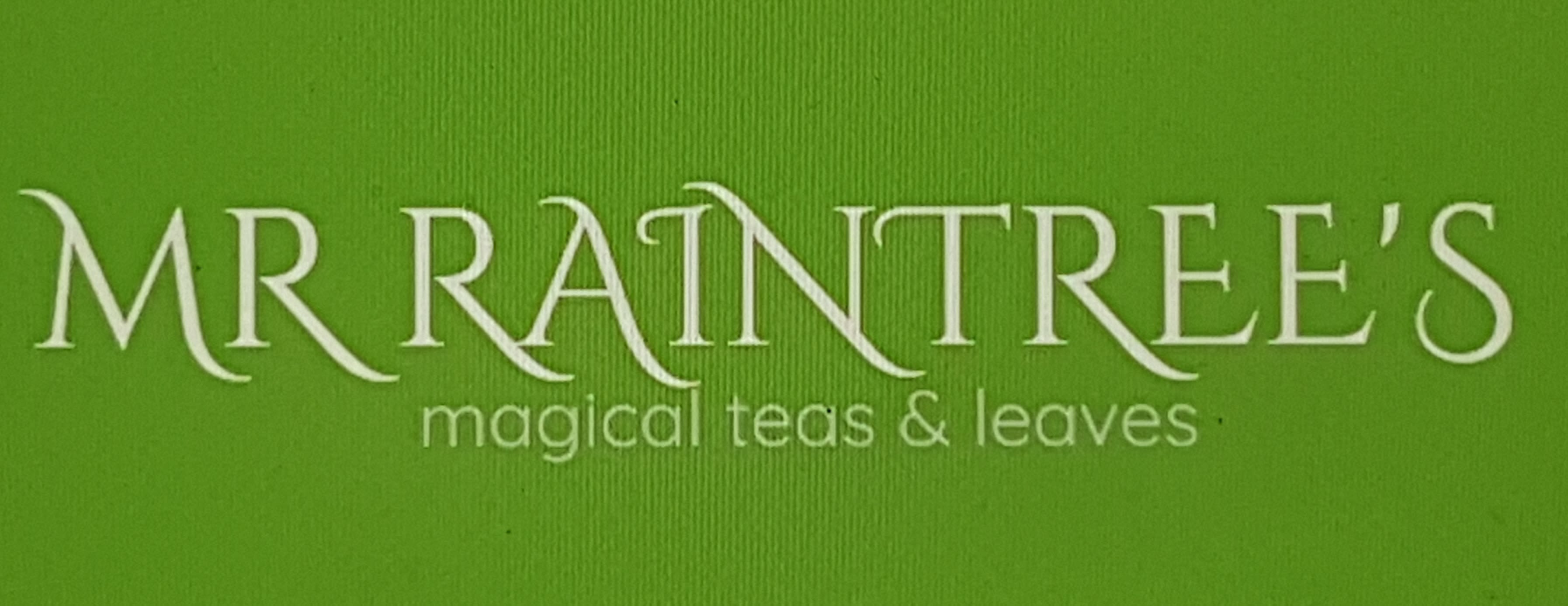 Mr Raintree's ~ Magical Tea's & Leaves