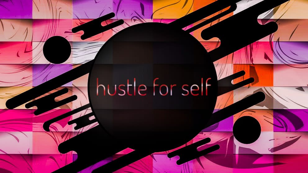 Hustle For Self