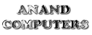 ANAND COMPUTERS