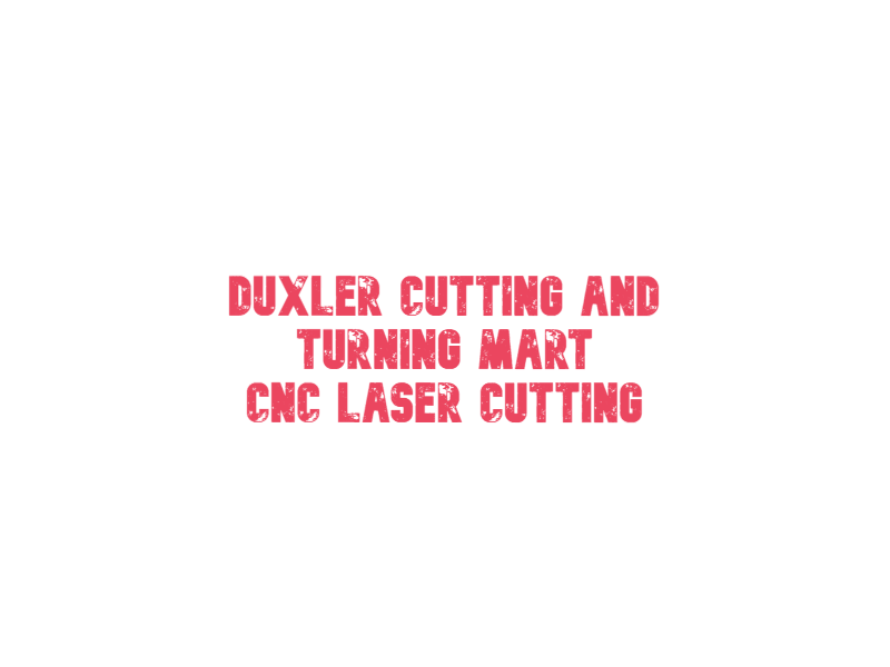 Duxler Cutting And Turning Mart Llp