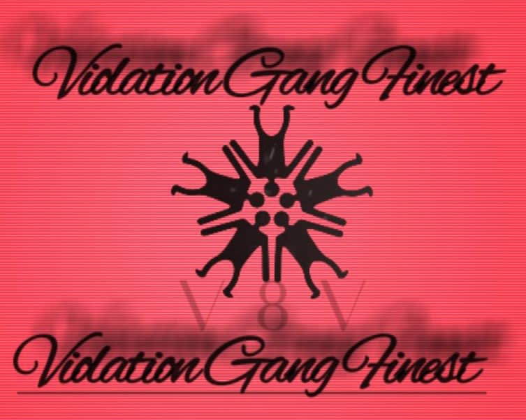 Violation Gangs Finest