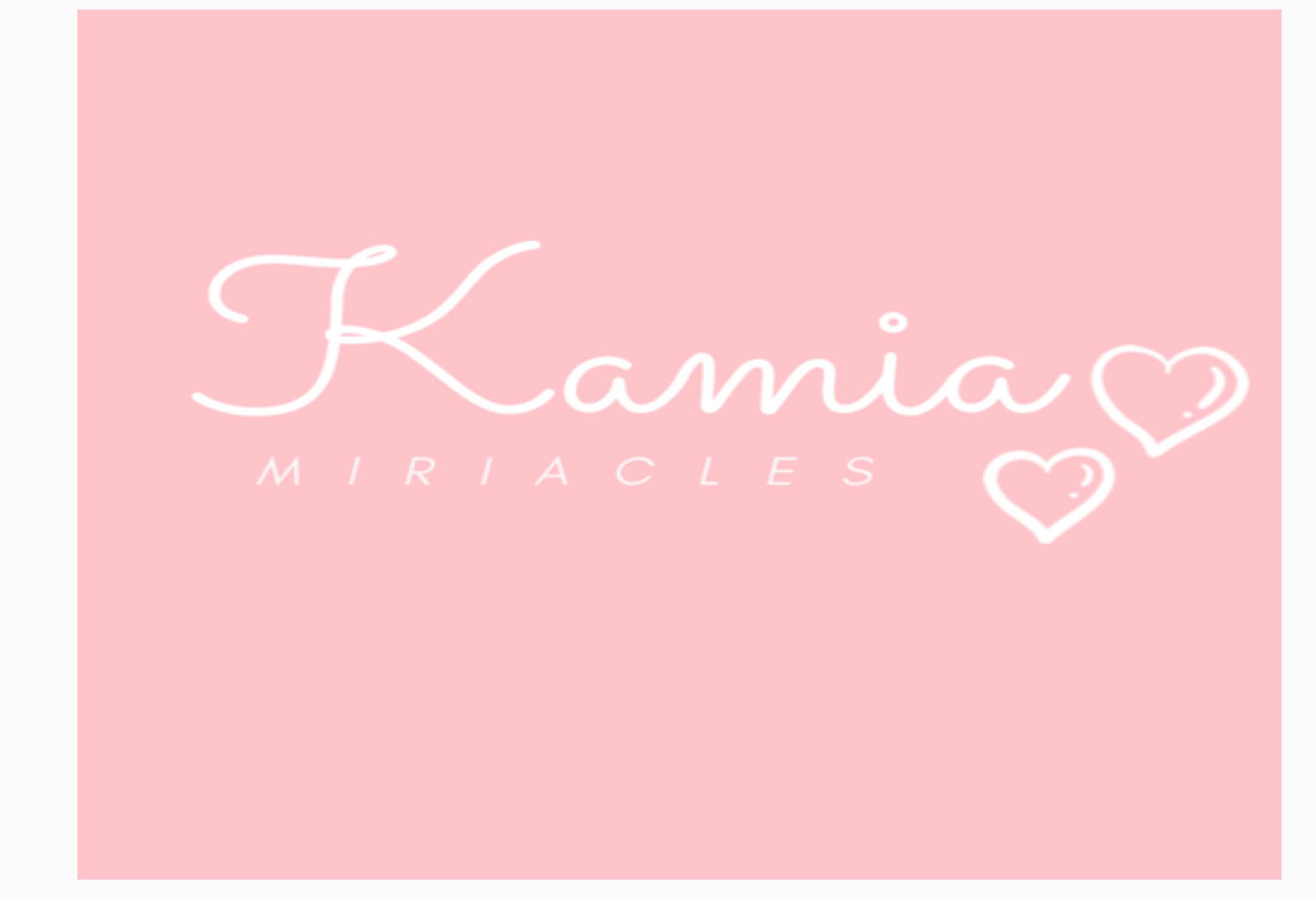 Kamia’s Miracles