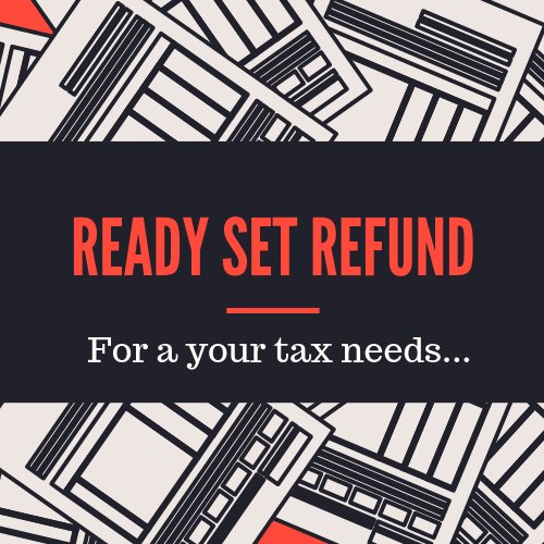 Welcome to Ready Set Refund!!