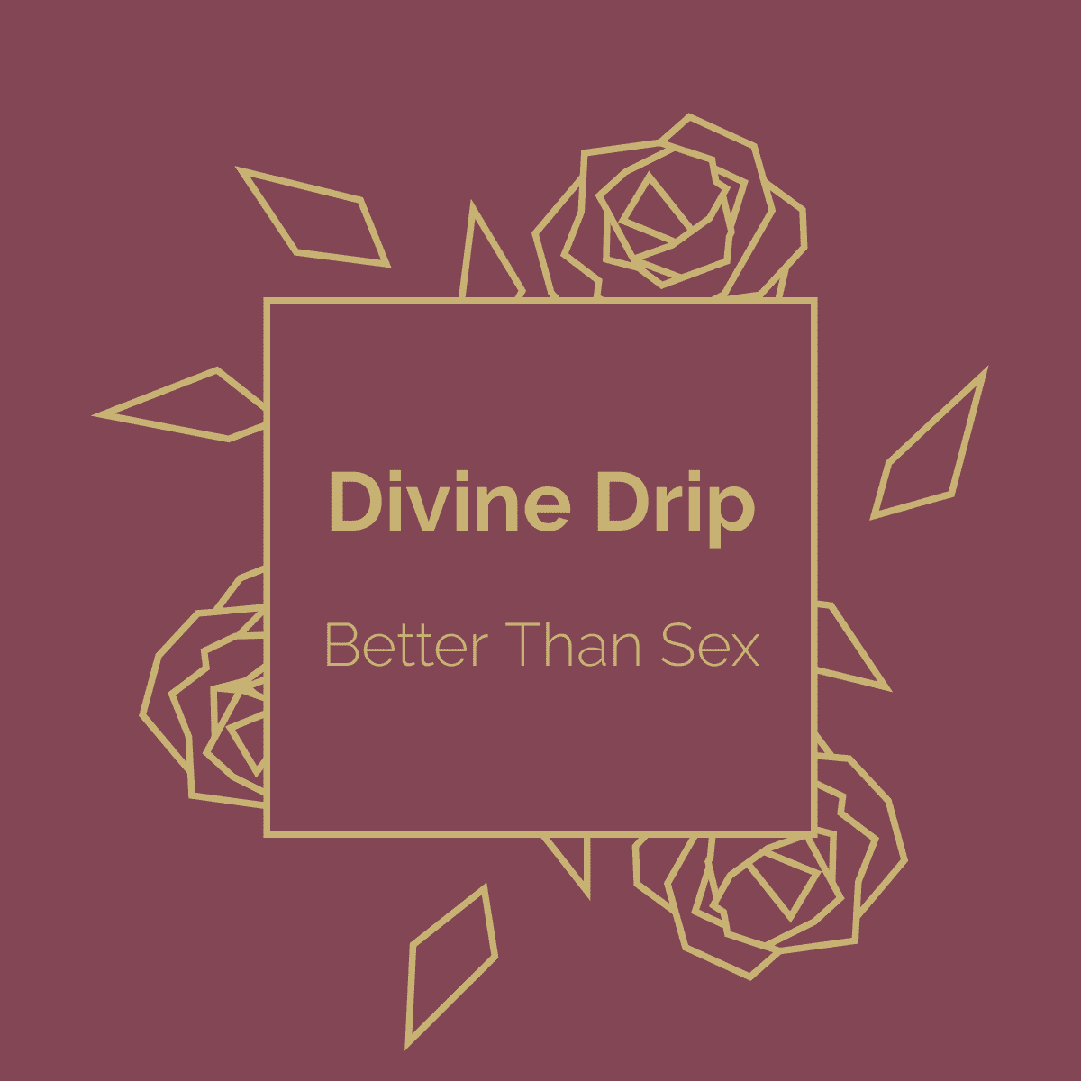 Divine Drip Hard