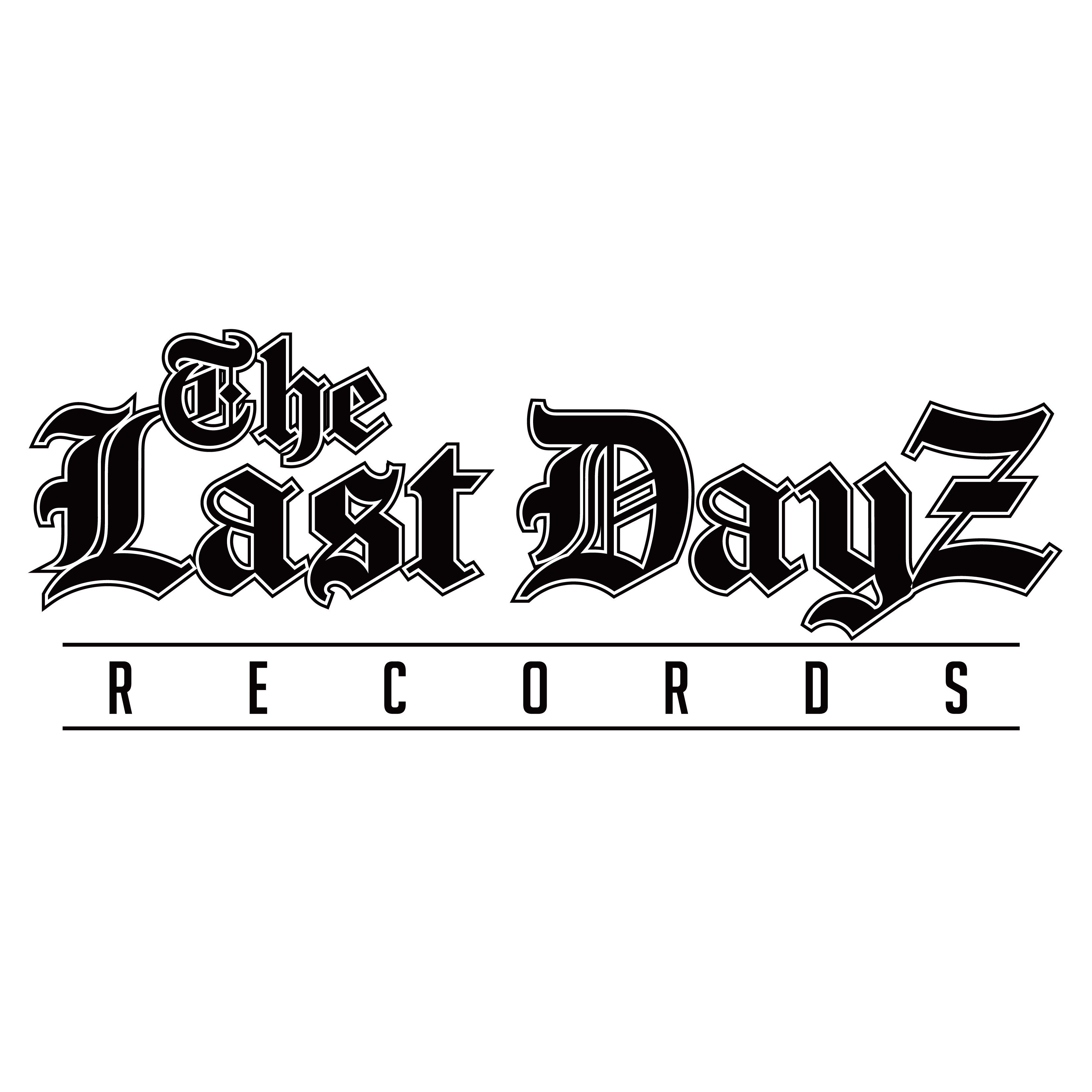 The Last Dayz Records