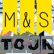 M&S Tour