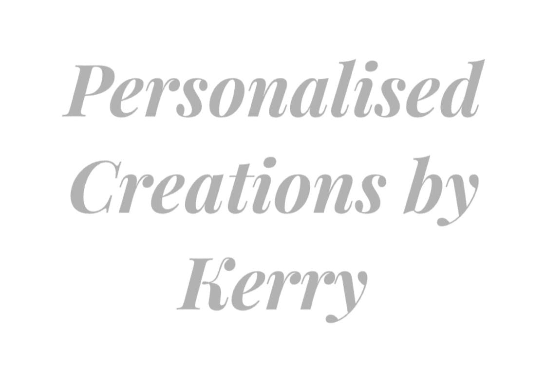Personalised Creations By Kerry
