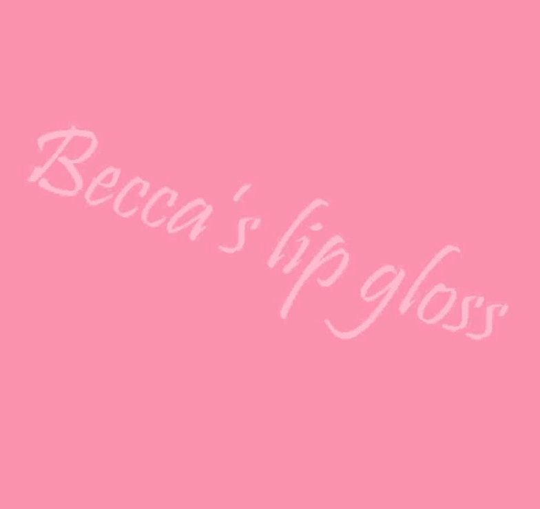 Becca’s Lip Gloss
