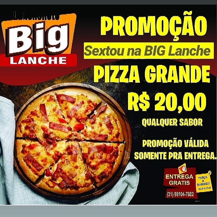 Pizzas - Lanchonete e Pizzaria - Lanchonete Big Lanche