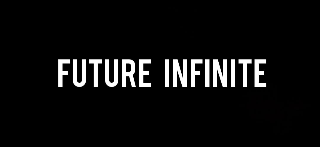 Future Infinite