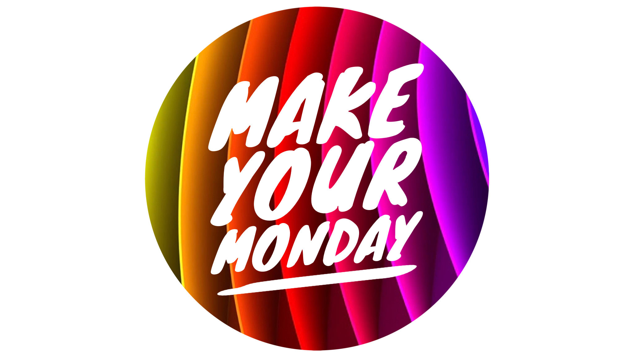 Make Your Monday