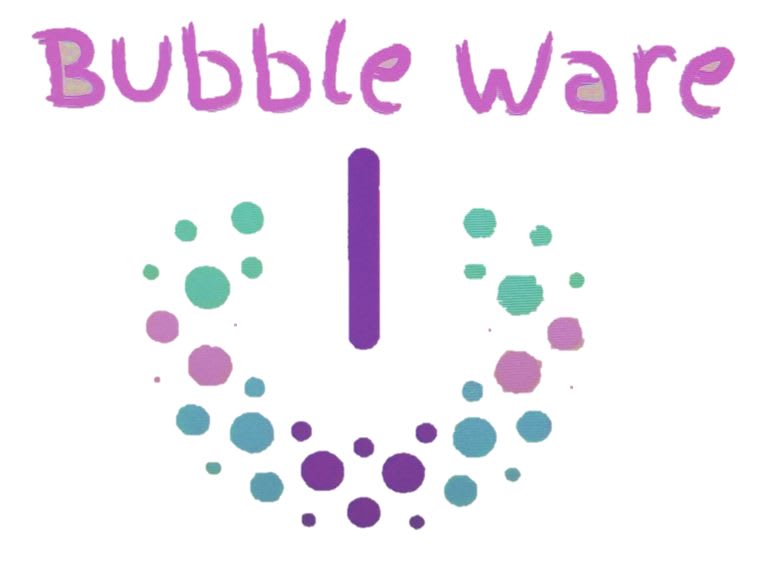 Bubble Ware©