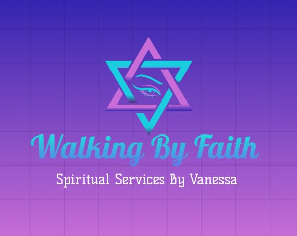 Walking By Faith Spiritual Services By Vanessa