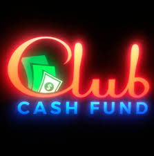 Club Cash Fund
