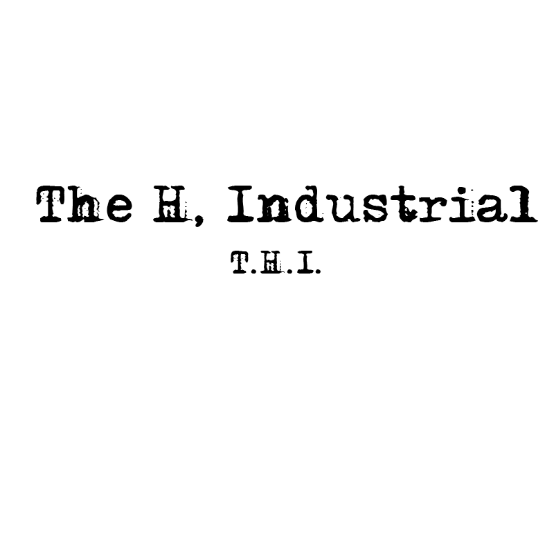 The H, Industrial