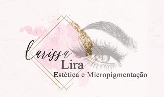 Larissa Lira Estética & Micropigmentação