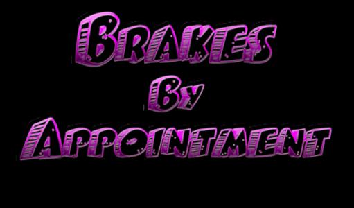 Brakes By Appointment