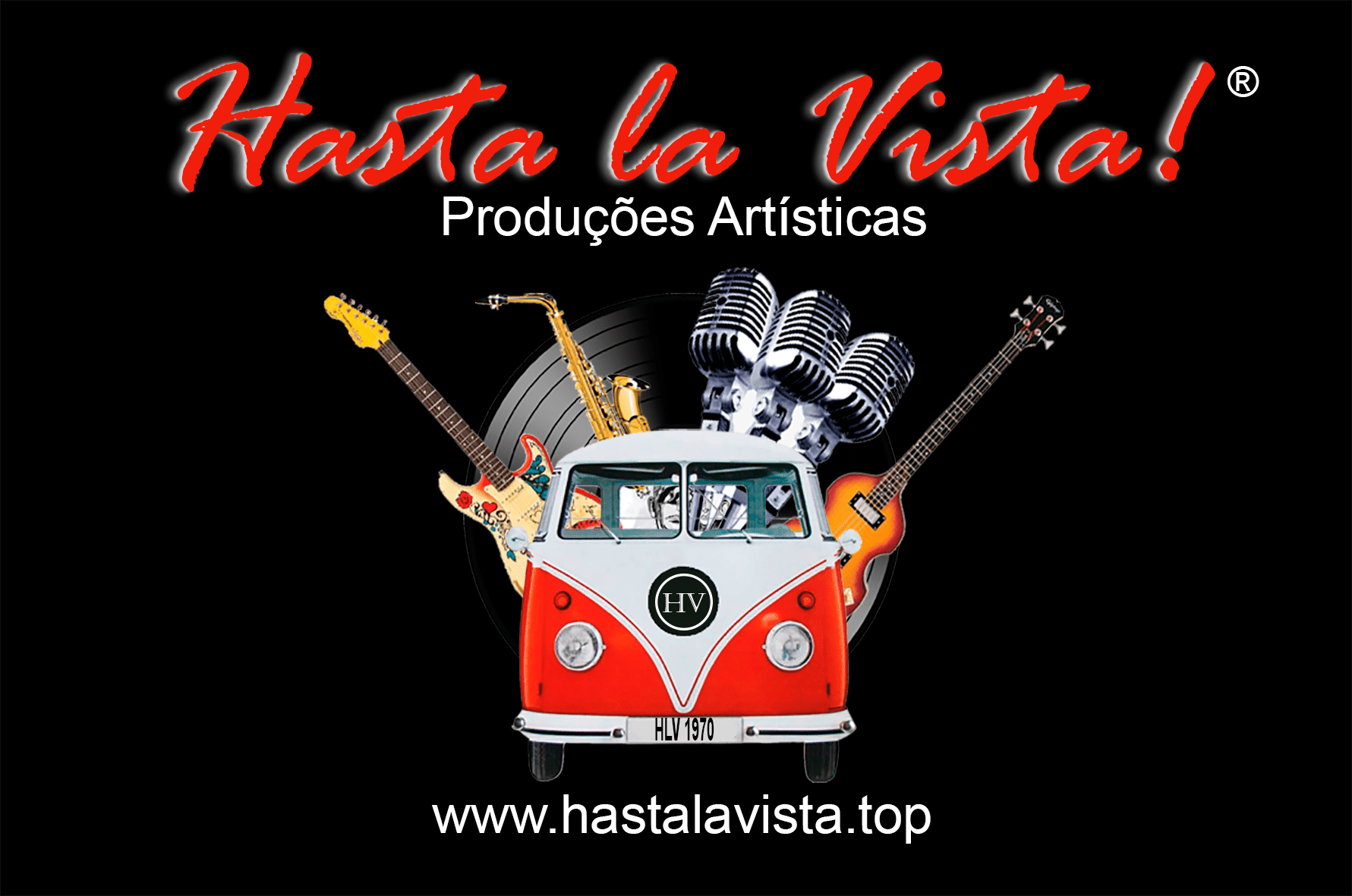 Hasta La Vista! Produções Artísticas