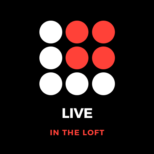 Live In The Loft