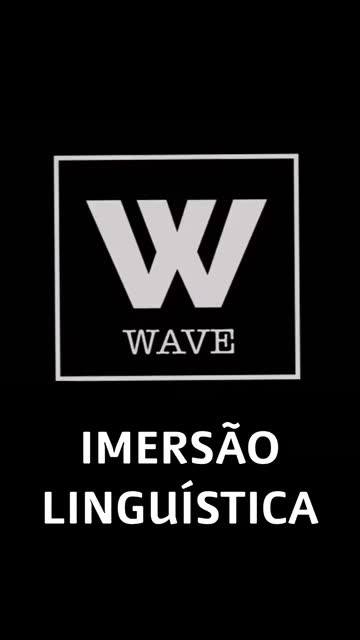 Trabalhe na Wave Idiomas (Wave Imersão Linguística e Wave Inglês  Empresarial)