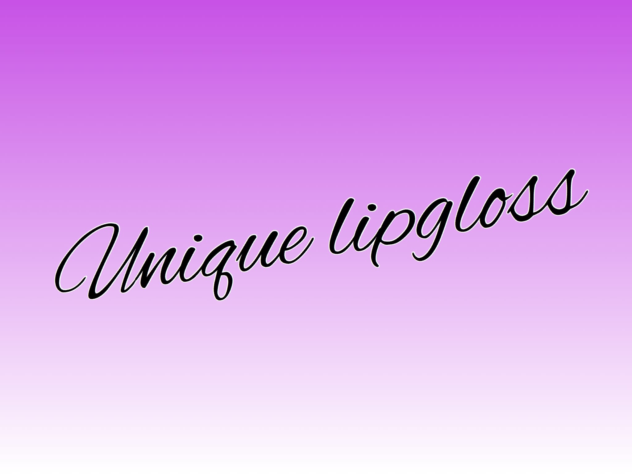 Unique Lipgloss